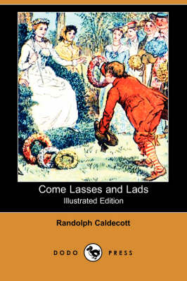 Book cover for Come Lasses and Lads(Dodo Press)