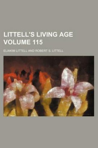 Cover of Littell's Living Age Volume 115