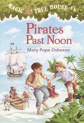 Book cover for Magic Tree House #4: Pirates Past Noon