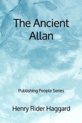 Cover of The Ancient Allan - Publishing People Series