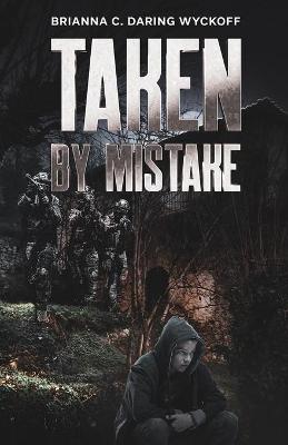 Book cover for Taken by Mistake