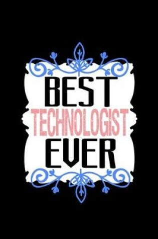 Cover of Best technologist ever