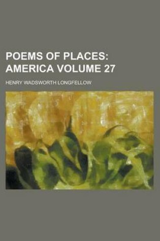 Cover of Poems of Places Volume 27