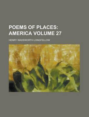 Book cover for Poems of Places Volume 27
