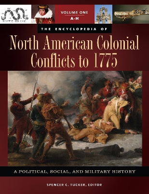 Book cover for The Encyclopedia of North American Colonial Conflicts to 1775