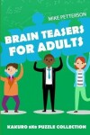 Book cover for Brain Teasers For Adults