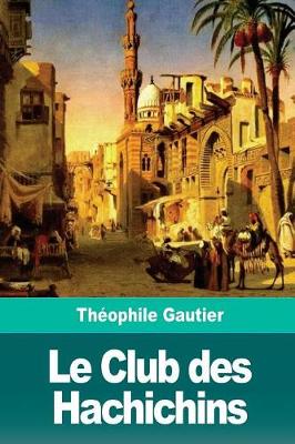 Book cover for Le Club des Hachichins
