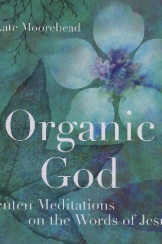 Cover of Organic God