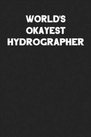 Cover of World's Okayest Hydrographer