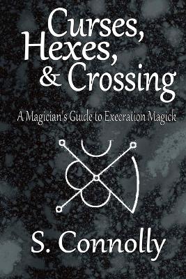 Book cover for Curses, Hexes & Crossing