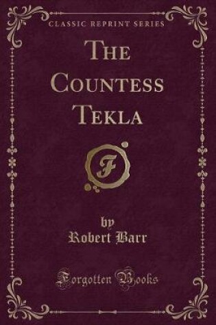 Cover of The Countess Tekla (Classic Reprint)