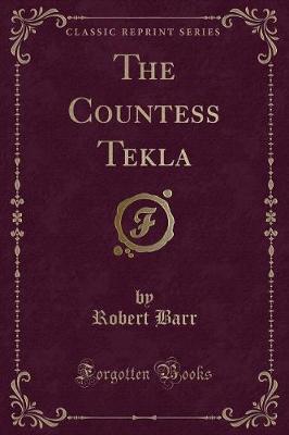 Book cover for The Countess Tekla (Classic Reprint)