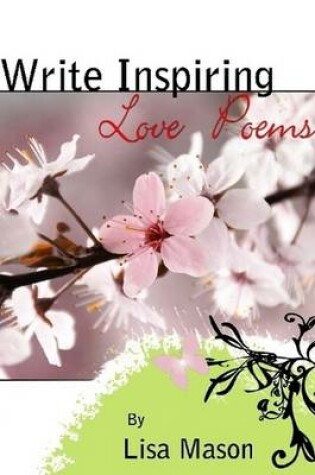 Cover of Write Inspiring Love Poems