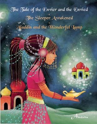 Cover of The Tale of the Envier and the Envied/The Sleeper Awakened/Aladdin and the Wonderful Lamp