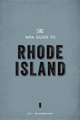 Book cover for The Wpa Guide to Rhode Island