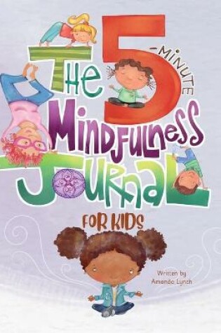 Cover of The 5-Minute Mindfulness Journal for Kids