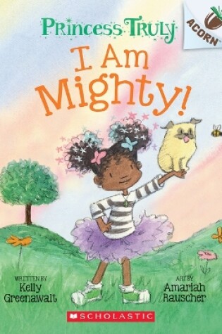 Cover of I Am Mighty: An Acorn Book