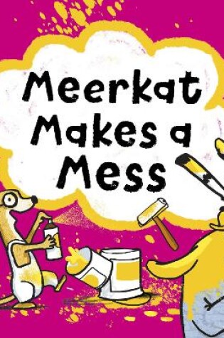 Cover of Meerkat Makes A Mess