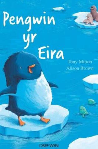 Cover of Pengwin yr Eira