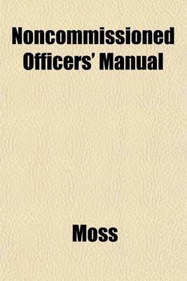 Book cover for Noncommissioned Officers' Manual