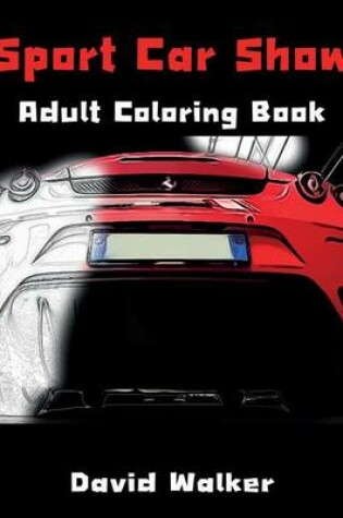 Cover of Sport Car Show Adult Coloring Book