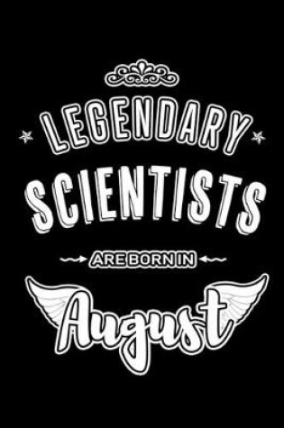 Cover of Legendary Scientists are born in August