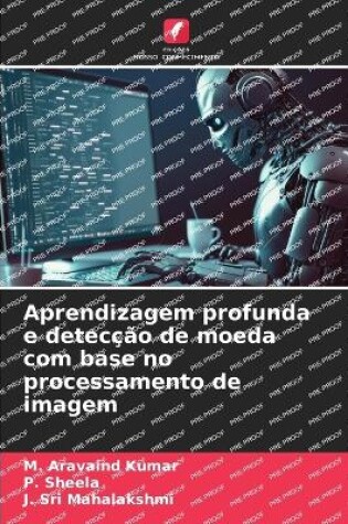 Cover of Aprendizagem profunda e detecção de moeda com base no processamento de imagem