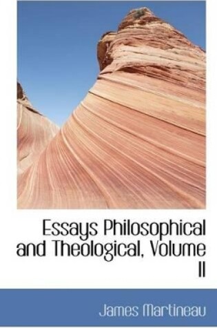 Cover of Essays Philosophical and Theological, Volume II