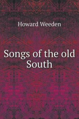 Cover of Songs of the old South