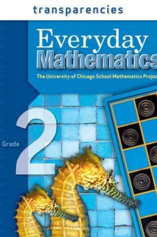 Cover of Everyday Mathematics, Grade 2, Transparencies