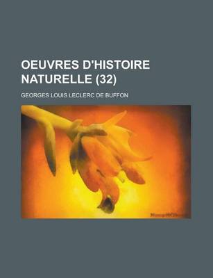 Book cover for Oeuvres D'Histoire Naturelle (32 )
