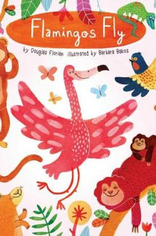 Cover of Flamingos Fly