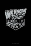 Book cover for We Know What We Are But Know Not What We May Be