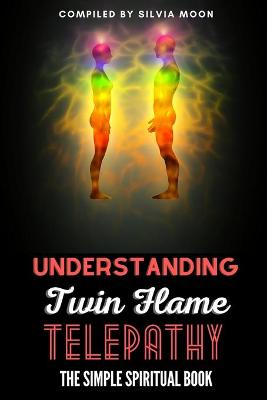 Book cover for Understanding Twin Flame Telepathy