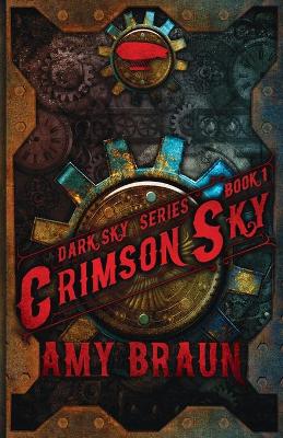 Crimson Sky by Amy Braun