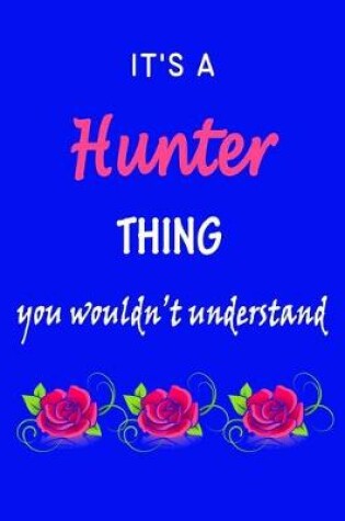 Cover of It's A Hunter Thing You Wouldn't Understand