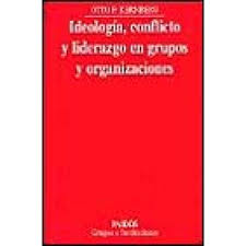 Book cover for Ideologia, Conflicto y Liderazgo En Grupo y Organizaciones