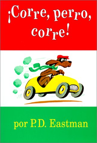 Book cover for Corre, Perro, Corre! (Go, Dog, Go!)