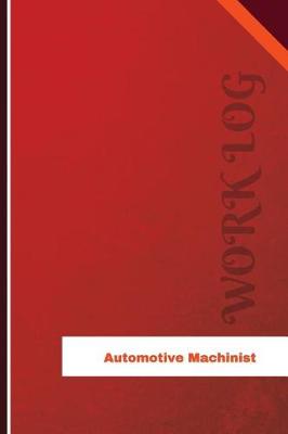 Book cover for Automotive Machinist Work Log