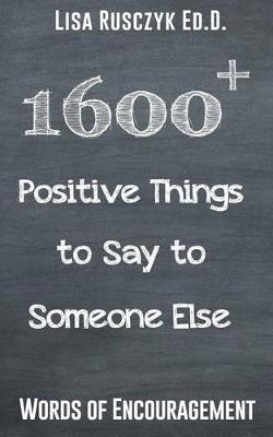 Book cover for 1600+ Positive Things to Say to Someone Else