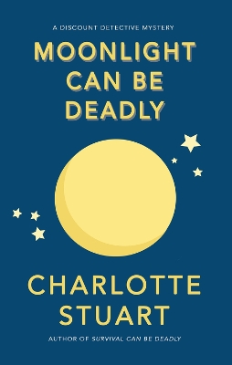 Book cover for Moonlight Can Be Deadly