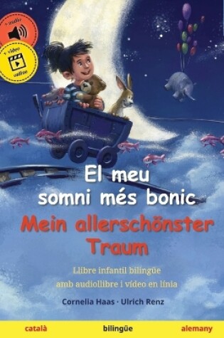 Cover of El meu somni més bonic - Mein allerschönster Traum (català - alemany)