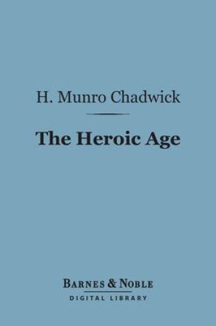 Cover of The Heroic Age (Barnes & Noble Digital Library)