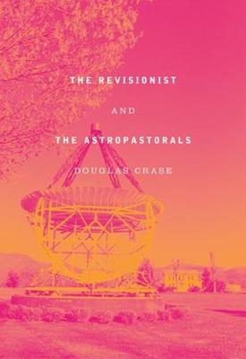 Book cover for The Revisionist & The Astropastorals
