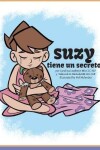 Book cover for Suzy Tiene Un Secreto