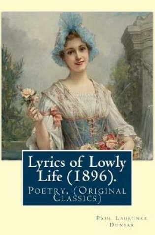 Cover of Lyrics of Lowly Life (1896). By