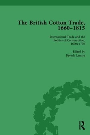 Cover of The British Cotton Trade, 1660-1815 Vol 2