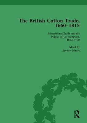 Book cover for The British Cotton Trade, 1660-1815 Vol 2