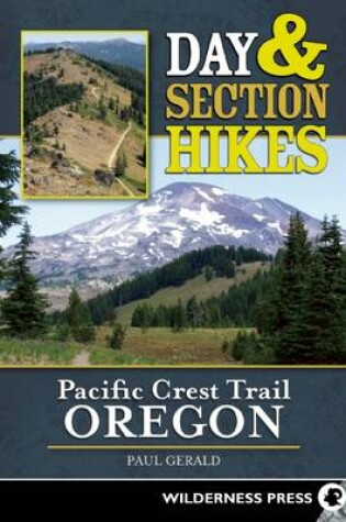 Cover of Day and Section Hikes Pacific Crest Trail