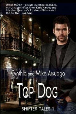 Cover of Top Dog (Shifter Tales 1)